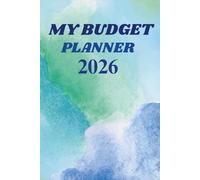 My Budget Planner: Track Your Income, Spending, and Goals - Stay in Control All Year Long