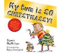 My Bum Is So Christmassy!