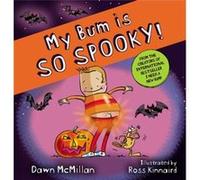 My Bum is So Spooky PB by Dawn McMillan Dawn McMillan (Auteur)