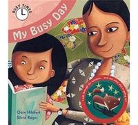 My Busy Day by Claire Hibbert Clare Hibbert, Silvia Raga (Auteur)