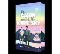 My Cabin under the Ignite Sky - David & Lukas: Gay Romance (Cabin Love Reihe 10)