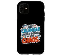 My Calendar Double Booked ME with Chaos Coque pour iPhone 11