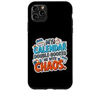 My Calendar Double Booked ME with Chaos Coque pour iPhone 11 Pro Max