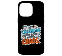 My Calendar Double Booked ME with Chaos Coque pour iPhone 14 Pro Max