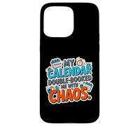 My Calendar Double Booked ME with Chaos Coque pour iPhone 15 Pro Max
