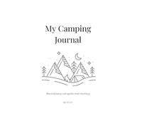 My Camping Journal: Record every campsite and memory
