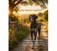My Cancer Log Book: A Place To Keep Dr’s Info, Appointments, Notes, and a Calendar to Track it all, Stay Strong, Keep The Faith, Give It To God