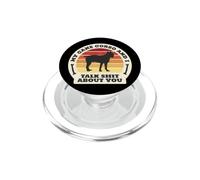 My Cane Corso and I Talk Shit About You Funny Dog Women Men PopSockets PopGrip pour MagSafe