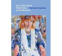 My Capacious Hold-all of Recollections