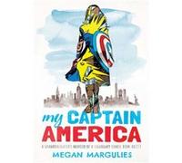 My Captain America by Megan Margulies Megan Margulies (Auteur)