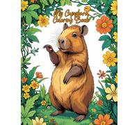 My Capybara Coloring Book: Dive into a World of Fun! Discover 30 unique and playful scenes featuring the friendliest capybaras. Are you ready to add your magical touch?