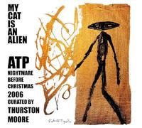 My Cat Is An Alien - ATP: Nightmare Before Christmas 2006 Cur [Import]