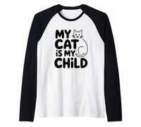 My Cat is My Child Manche Raglan