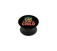 My Cat is My Child PopSockets PopGrip Adhésif
