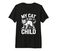 My Cat is My Child T-Shirt Haut de Gamme