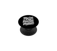 My Cat is My Favorite Human PopSockets PopGrip Adhésif