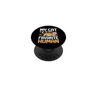 My Cat is My Favorite Human PopSockets PopGrip Adhésif