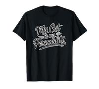My Cat is My Personality T-Shirt