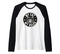 My Cat My Rules Manche Raglan