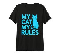 My Cat My Rules T-Shirt Haut de Gamme