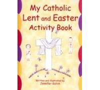 My Catholic Lent And Easter Activity Book