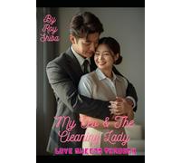 My CEO and the Cleaning Lady: A Billionaire Romance of Love, Betrayal, and Second Chances