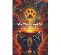 My Chaos and Me: Reflections of a Mind at War
