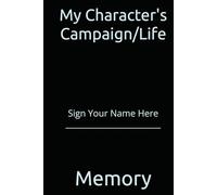 My Character's Campaign/Life