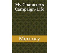My Character's Campaign/Life