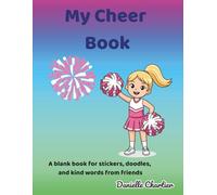 My Cheer Book: A blank book for stickers, doodles, and kind words from friends