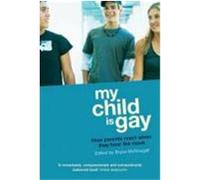 My Child Is Gay: How Parents React When They Hear the News