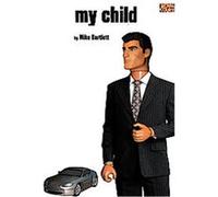 My Child, Modern Plays Series Mike Bartlett (Auteur)