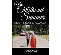 My Childhood Summer Part 1: The Girl Who Stayed Silent