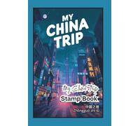 My China Travel Stamp Book: ravel Journal Stamp Book, Collecting for Memories and Stamp at Train Station, Temple, Passport
