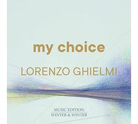 Lorenzo Ghielmi – My Choice, vol. 10 – Edel