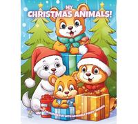 My Christmas Animals!: Festive colouring fun with adorable furry friends!