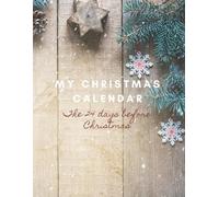 MY CHRISTMAS CALENDAR : The 24 days before Christmas