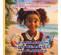 My Christmas Celebration with My Family: Keira’s holiday adventures across the USA