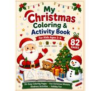 My Christmas Coloring & Activity Book: For Kids Ages 3-6