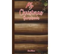 MY CHRISTMAS GUESTBOOK For Your Happy Guests To Leave Their Cheerful Messages and Greetings For You and Your Family: For Adults and Seniors