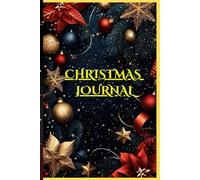 "My Christmas Memories: A Journal of Joy and Wonder": Capture The Memories Of The Christmas And The New Year 2025, Everyone Lovers, Parents, Childrens Even Fight Persons ha ha ha