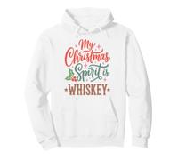 My Christmas Spirit is Whiskey Funny Holiday Drinking Sweat à Capuche