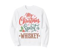 My Christmas Spirit is Whiskey Funny Holiday Drinking Sweatshirt