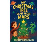 My Christmas Tree Came from Mars