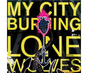 My City Burning - Lone Wolves