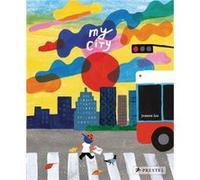 My City by Joanne Liu Unknown (Auteur)