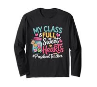My Class is Full of Sweet Hearts Preschool Teacher Valentine Manche Longue