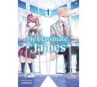 My Classmate James 01 - Yutaka - Square Enix Manga - ebook (ePub illustré) - Livre