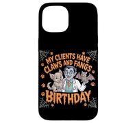 My Clients Have Claws and Fangs Toiletteur vétérinaire Amusant d'halloween Coque pour iPhone 15