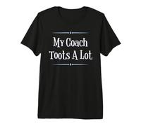 My Coach Toots A Lot Funny Sports T-Shirt Haut de Gamme